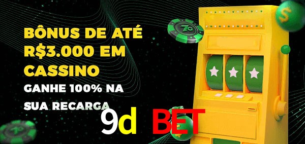 9d bet melhor bônus de depósito